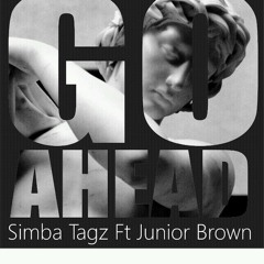 Simba Tagz ft. Jnr Brown - Go Ahead