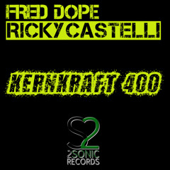 Fred Dope & Ricky Castelli - Kernkraft 400 (Zombie Nation) (Alternative Mix)