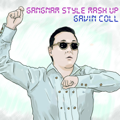 Gavin Coll - Gangnam Style Mash Up