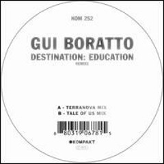 Gui Boratto Destination- Education (Terranova Mix)