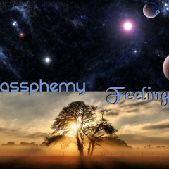 Bassphemy - Feelings (Original Mix) *EXCLUSIVE PREVIEW*