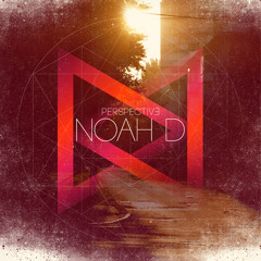 Noah D - Let Yourself Go (feat. P Money) - Perspective LP
