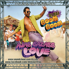 Boom Boom (Ajab Gazab Love) Lip Lock Mix - D J RAJ - & Mika Singh