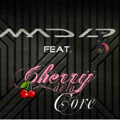 Cherry de'la Core feat mad-ID - The sound of your Braincracking