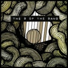 The B of the Bang - Last Day On Earth