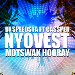Dj Speedsta Ft Cassper Nyovest - Motswak Hooray