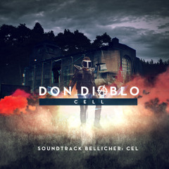 Don Diablo - Cell (Soundtrack "Bellicher: Cel")