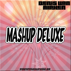 Denis Van Alphen - Mashup DELUXE