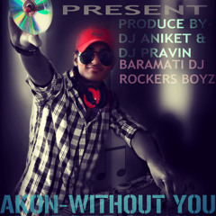 S.DJROHIT AKON WITHOUT YOU(ELECTRO MIX)