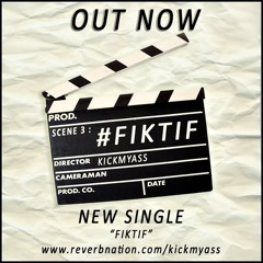 KICK MY ASS-#Fiktif