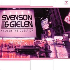 Svenson & Gielen - Answer The Question (Magnetic Vision Remix)