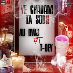 Ali Owj - Ye Ghadam Ta Sobh (Feat. T-Dey)