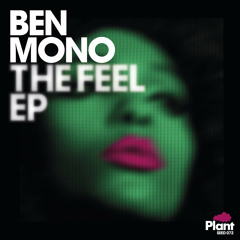 Ben Mono - THE FEEL EP (medley)
