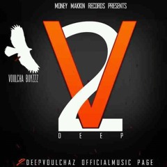 2 Deep Vulchaz-I Been A "G" Ft Chetta Da Kidd