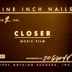 Closer -Nine Inch Nails (Systsem Remix)
