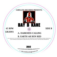 Earth Ah Run Red - Bay B Kane [Labelless Records]