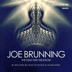 Joe Brunning - We Were Warned - MOR0102 - Release Date October 3rd 2012