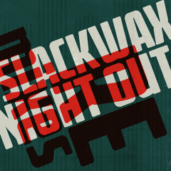 Slackwax - Night Out (Jonas Woehl Remix)