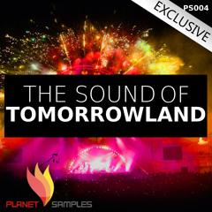 Planet Samples - The Sound of Tomorrowland - Exclusive on www.SampleFreaks.com
