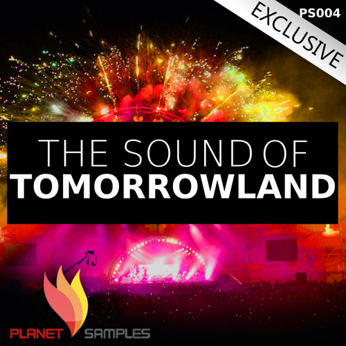 Planet Samples - The Sound of Tomorrowland - Exclusive on www.SampleFreaks.com