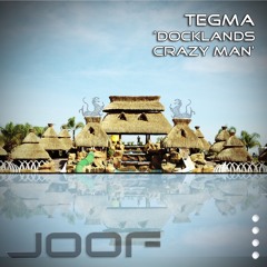 Tegma - Docklands [JOOF RECORDINGS] Preview