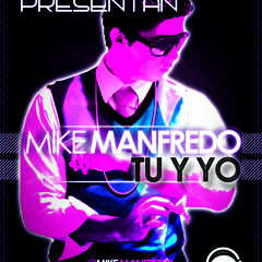 Mike Manfredo - Tu  y YO