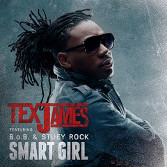 Smart Girl (ft. B.O.B. & Stuey Rock)