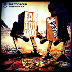 Far Too Loud - 600 Years (Superwet Remix)