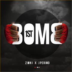 Zion I & J. Period - Bomb 1st