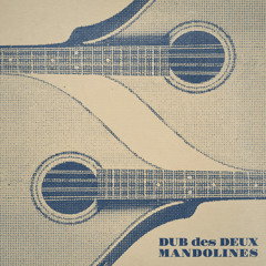 Dub Des Deux Mandolines - rough mix