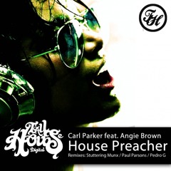 Carl Parker & Angie Brown - House Preacher (Pedro G Sax Remix)