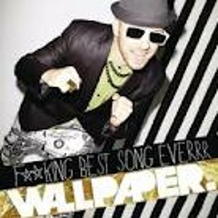 Wallpaper - Best Song Ever (Chuckie & Glowinthedark Remix)