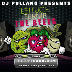 DJ Pullano - Lettuce Turnip The Beets