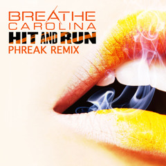 Breathe Carolina - Hit And Run (phreaK Remix) [Link to free download in description]