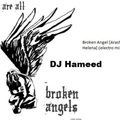 Broken Angel [Arash Ft Helena] (Electro Mix)AMIX