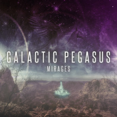 Galactic Pegasus - Mirages EP - 06 Hyperion