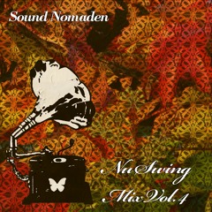 Sound Nomaden - Nu Swing Mix Vol. 4 (Electro Swing Mix)
