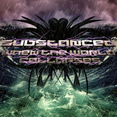 Substanced & Alchemiist - Skullcrush [WHEN THE WORLD COLLAPSES]