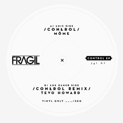 FRAGIL 07 - B. Môme - Control (Tevo Howard Remix)