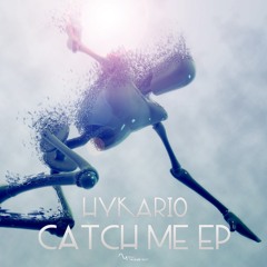 Hykario - Catch Me [Hykario EP LFREC003] (On NFG) (Out Now)