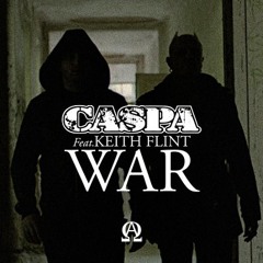 Caspa feat. Keith Flint - War (Original)