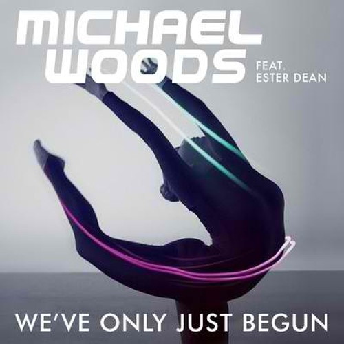 Michael Woods & Esther Dean - We've Only Just Begun (R3hab & ZROQ Remix) [PREVIEW]