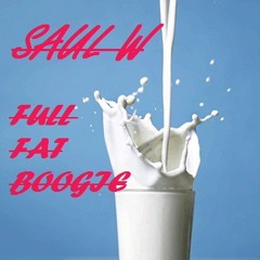 Saul W - Full Fat Boogie Mix (Boogie Cartel 30 minute mini mix series)