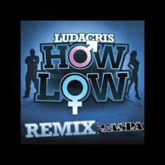 Ludacris - How Low (Caspa Remix) (FREE DOWNLOAD)