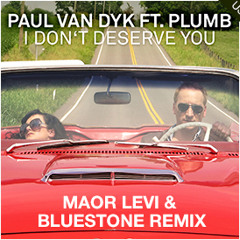 Paul van Dyk feat. Plumb - I Dont Deserve You (Maor Levi & Bluestone Club Mix) [Vandit]