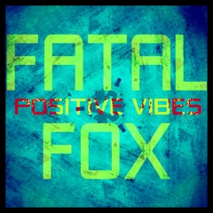 Fatal Fox-Positive Vibes (Part 2)