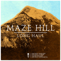 Maze Hill - Long Haul (Radio edit)