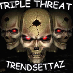 Triple Threat Trendsettaz(Alabama's 3-6 Mafia and Bone)-SHINE LIKE A LITE