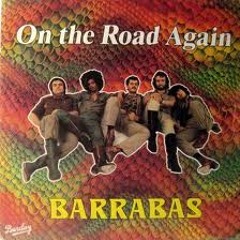 120 - Barrabas -On the Road Again (Robert Dj 2012 [80´s] )