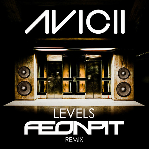 Avicii - Levels (Aeonpit Hardstyle Remix)